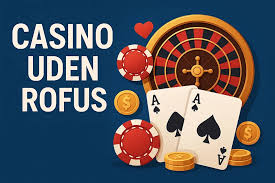 Casinoer Danmark Gratis Uden ROFUS - Find de Bedste Bonusser